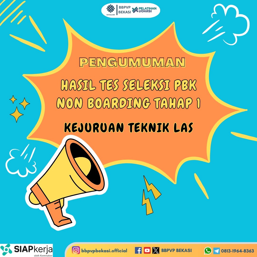 Hasil Tes Seleksi PBK Non Boarding Tahap 1 Kejuruan Teknik Las 2024